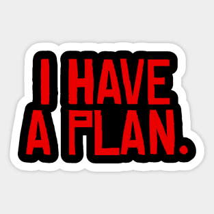 I have a plan RDR2 Sticker